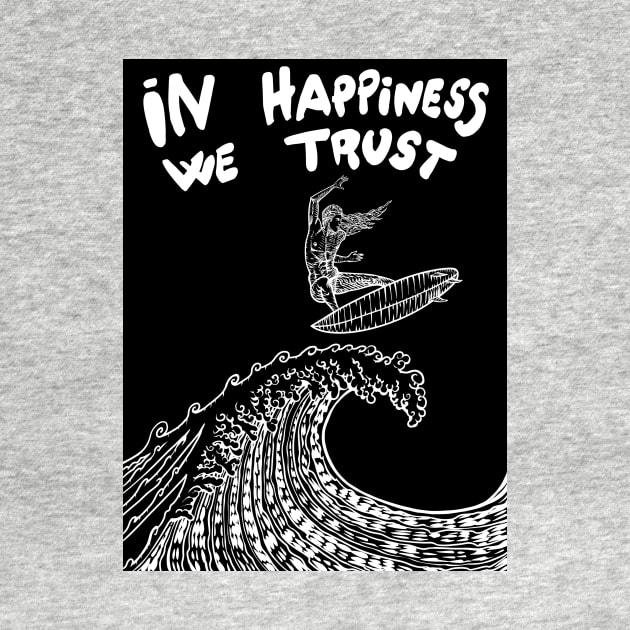 IN HAPPINESS WE TRUST by lautir